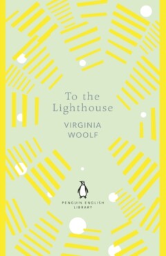 To the Lighthouse / The Penguin English Library