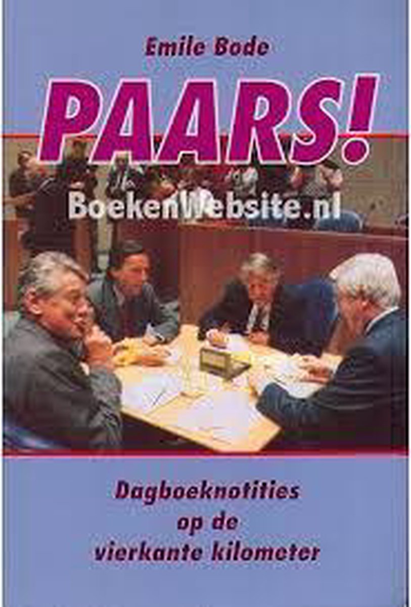 PAARS! DAGBOEKNOTITIES OP VIERKANTE KM