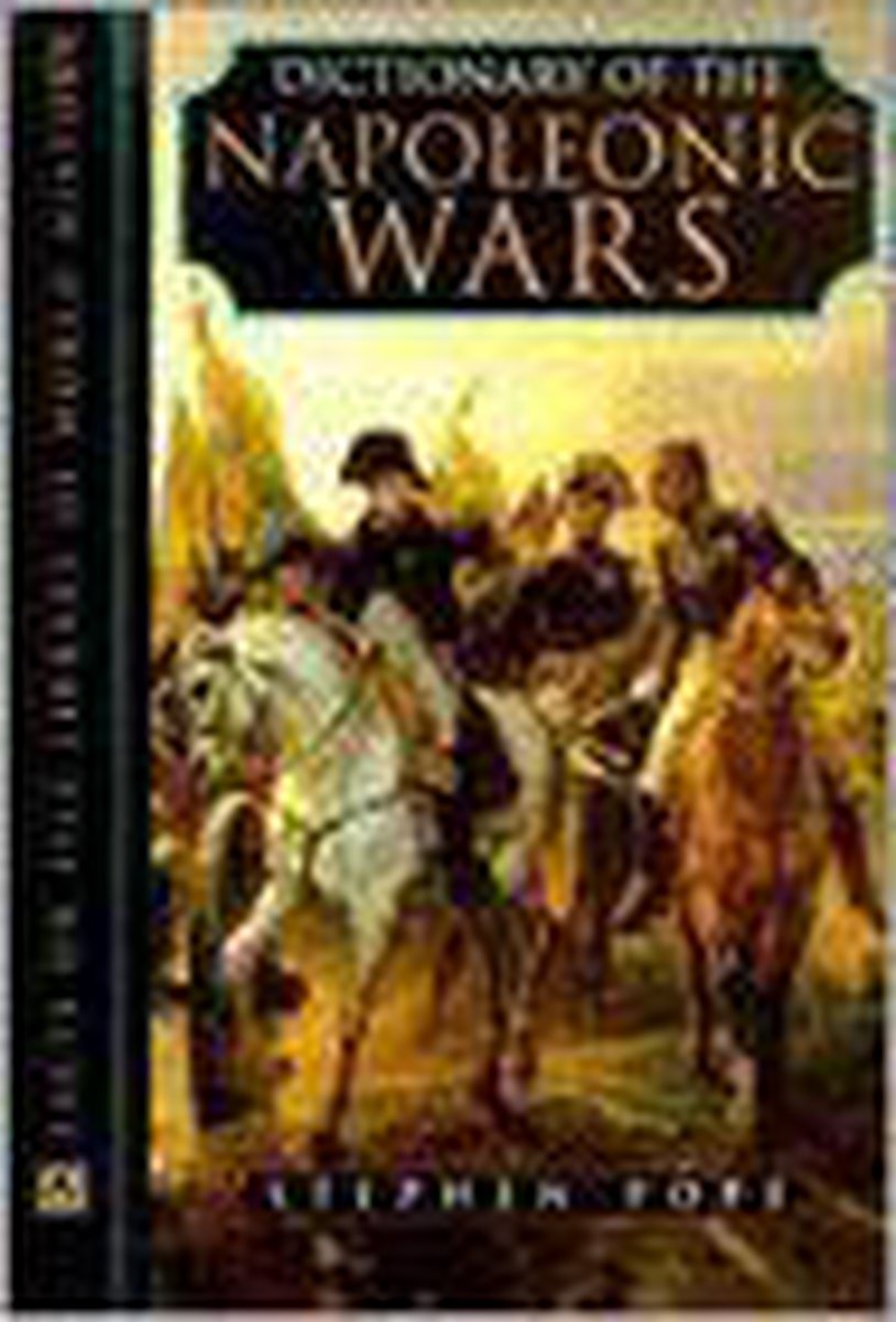 Dictionary Of Napoleonic Wars