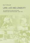 Lard, Lice and Longevity / Studies of the Netherlands Institute for War Documentation