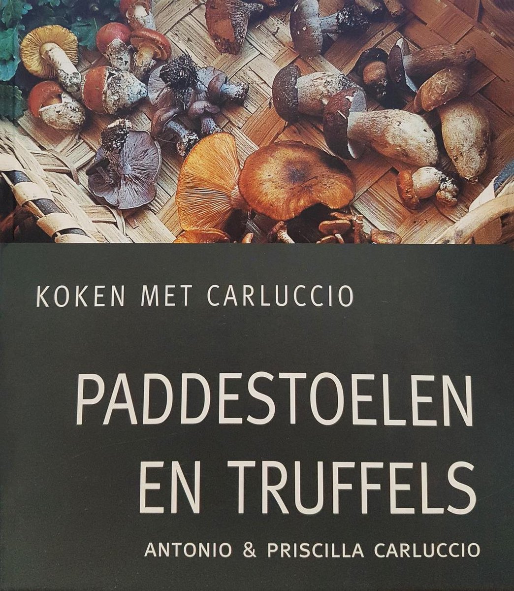 Paddestoelen en truffels / Koken met Carluccio