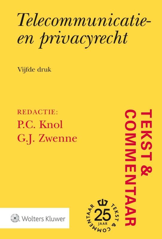 Telecommunicatie- en privacyrecht / Tekst & Commentaar