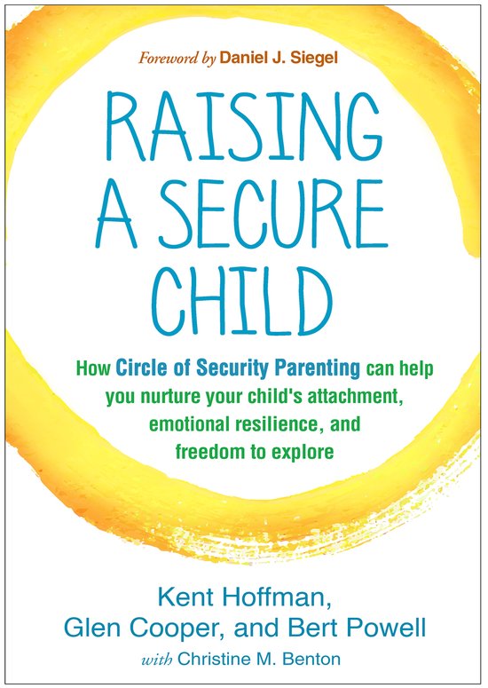 Kent Hoffman Raising A Secure Child