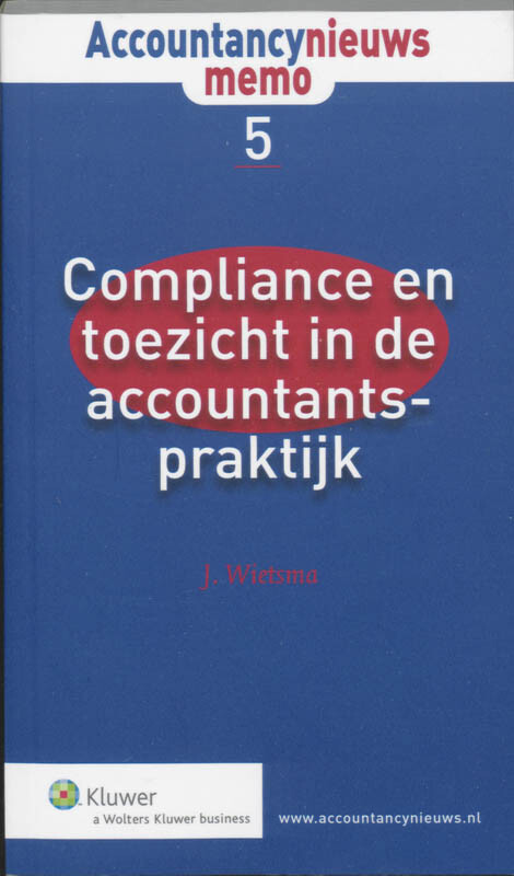 Compliance en toezicht in de accountantspraktijk / Accountancynieuws memo / 5