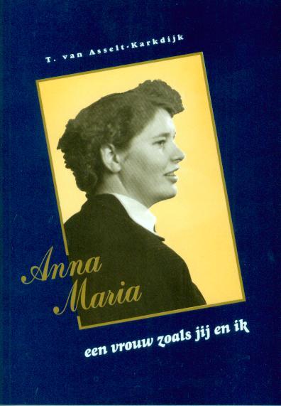 Anna Maria een vrouw zoals jij en ik / Duizendvoud