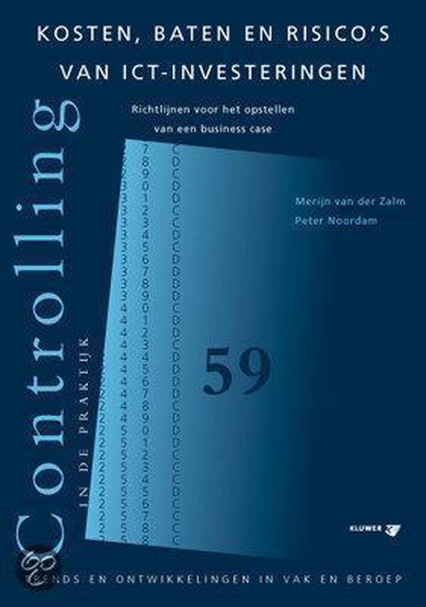 M. van der Zalm Kosten, Baten En Risico's Van Ict-investeringen / Controlling In De Praktijk / 59