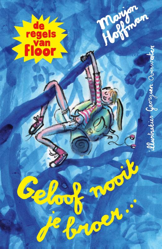 boekenbalie_9789021682815_cover Geloof nooit je broer / De regels van Floor
