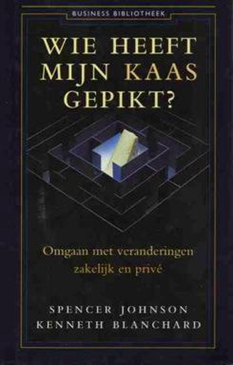 Wie heeft mijn kaas gepikt? / Business bibliotheek