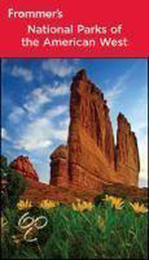 Frommer's National Parks Of The American West