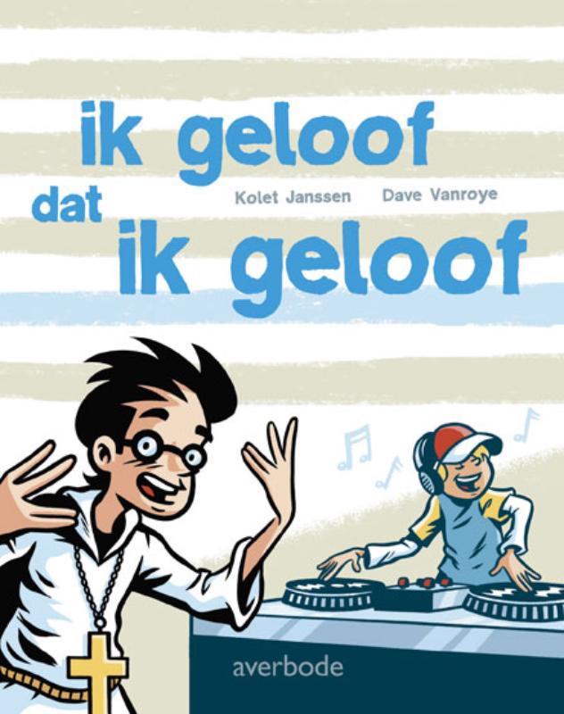 Ik geloof dat ik geloof