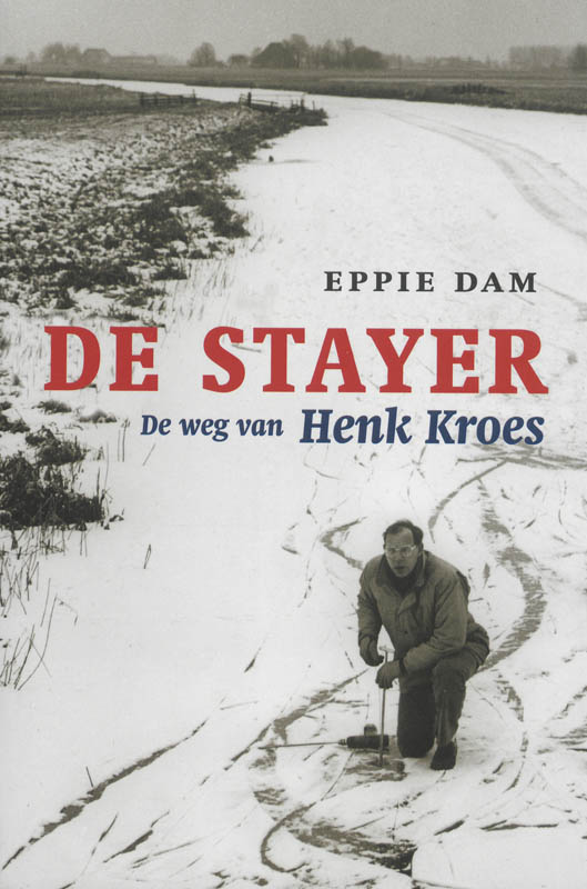 De Stayer De Weg Van Henk Kroes