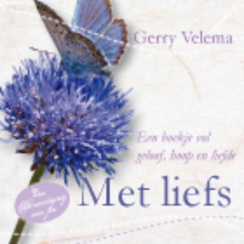 Gerry Velema Met Liefs / Bemoediging / 1 thumbnail