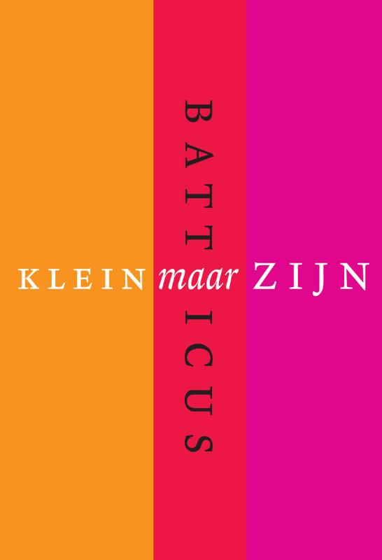 Klein maar zijn