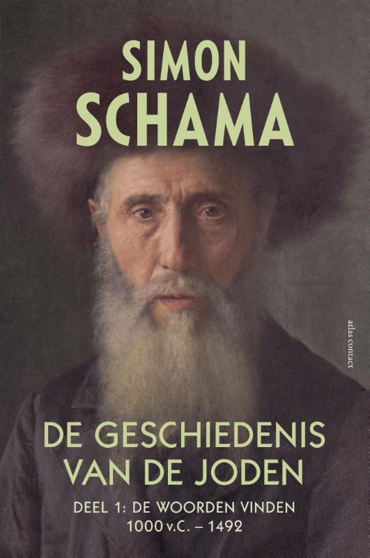 Simon Schama De Geschiedenis Van De Joden / Deel 1 De We Woorden Vinden 1000 V.C. - 1492