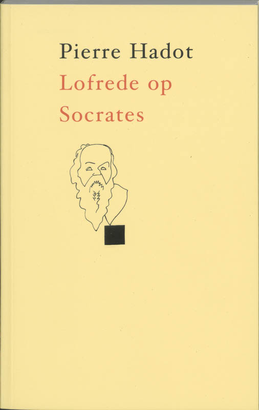 Pierre Hadot Lofrede Op Socrates