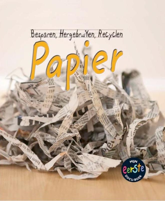 Besparen, hergebruiken, recyclen - Papier