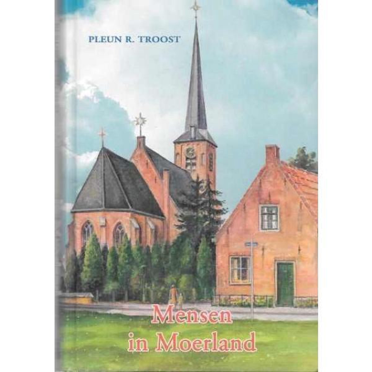 P.R. Troost Mensen In Moerland thumbnail