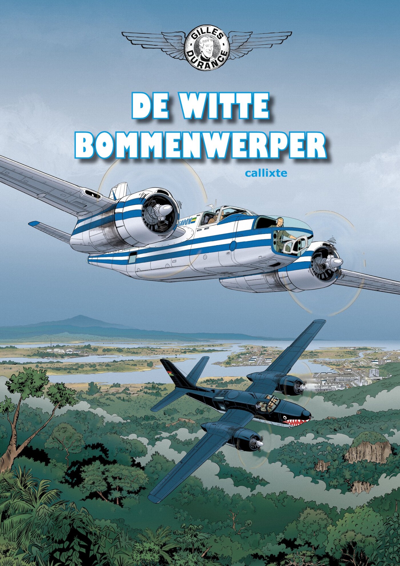 De witte bommenwerper / Gilles Durance / 1