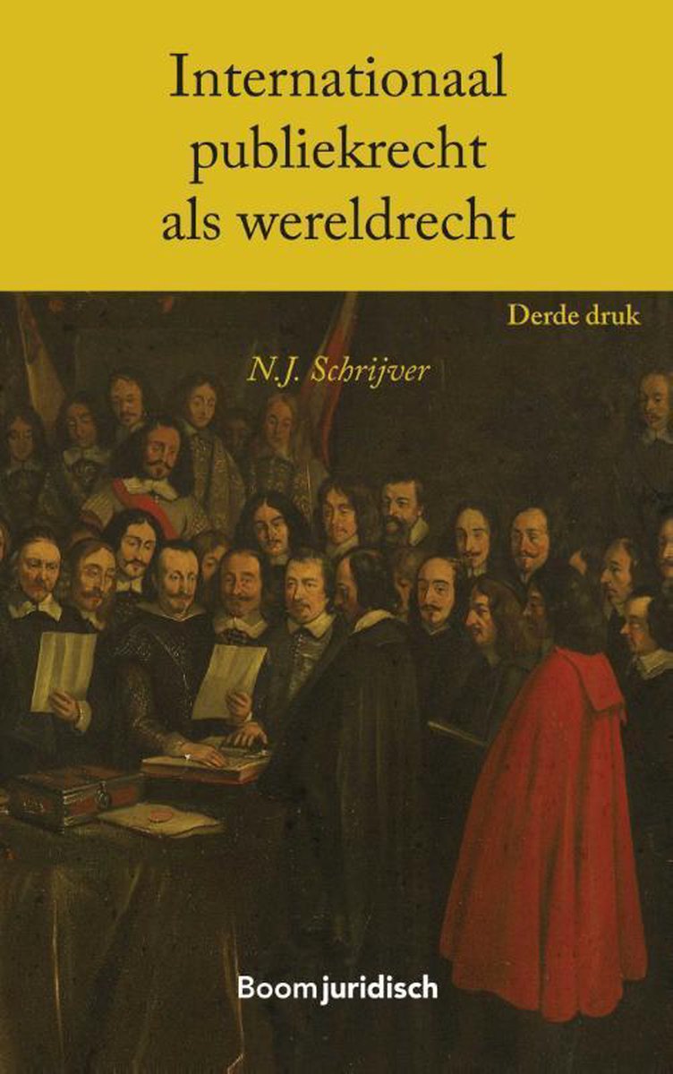 Internationaal publiekrecht als wereldrecht / Boom Juridische studieboeken