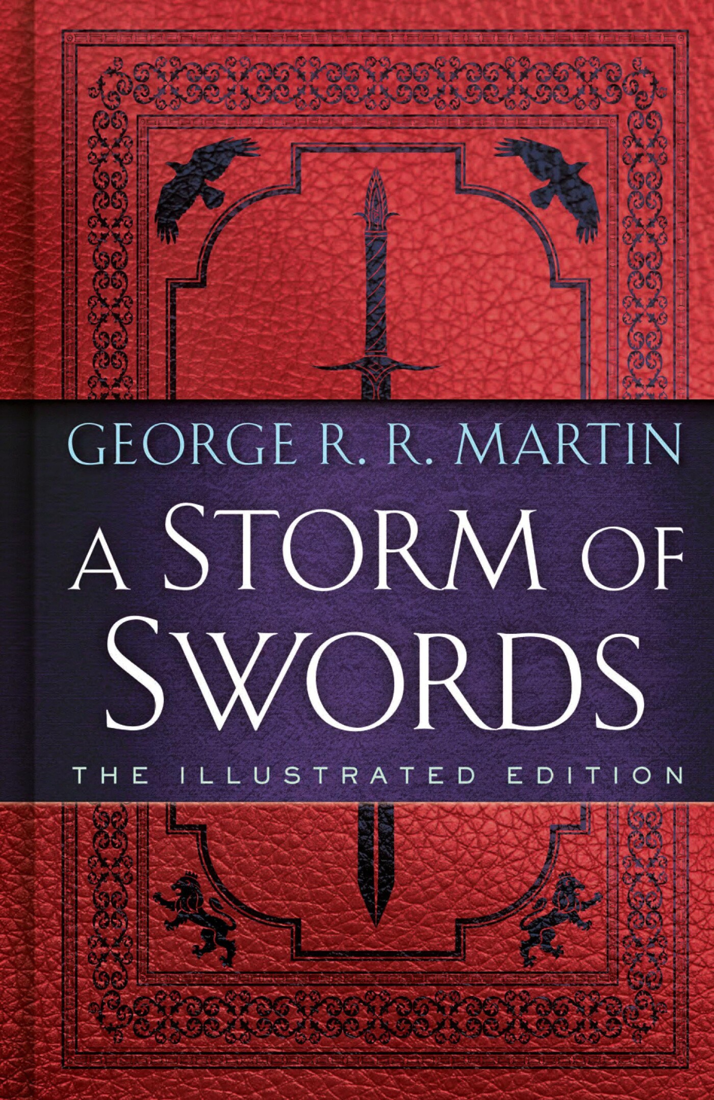 Storm of Swords: The Illustrated Edition / A Song of Ice and Fire Illustrated Edition / 3