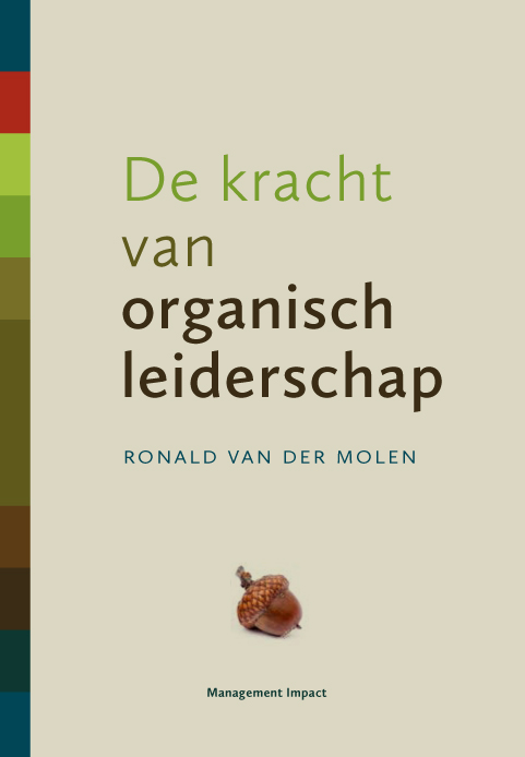 De kracht van organisch leiderschap