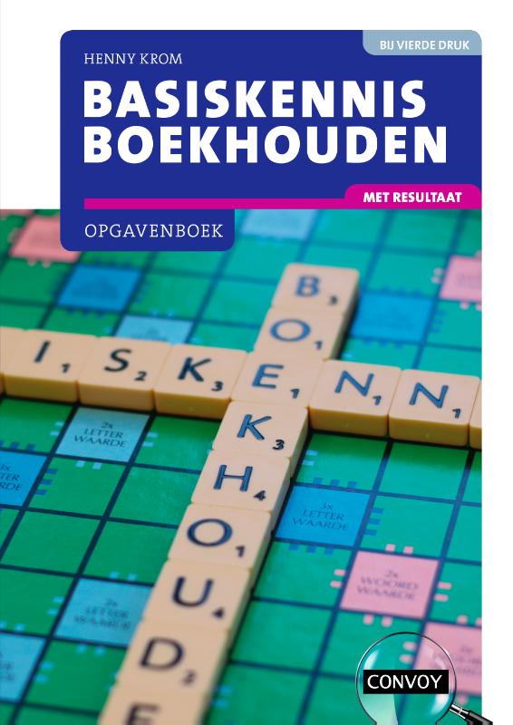 Henny Krom Basiskennis Boekhouden Met Resultaat