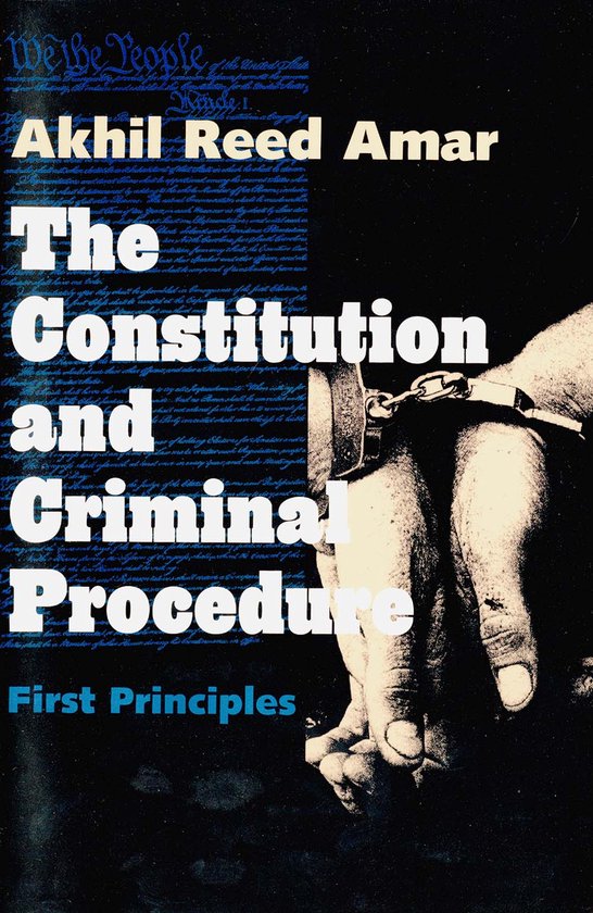 The Constitution & Criminal Procedure First Principles (Paper)