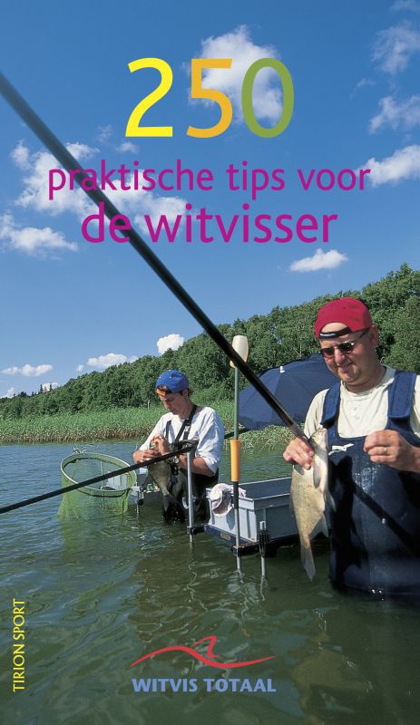 250 Praktische Tips Voor De Witvisser