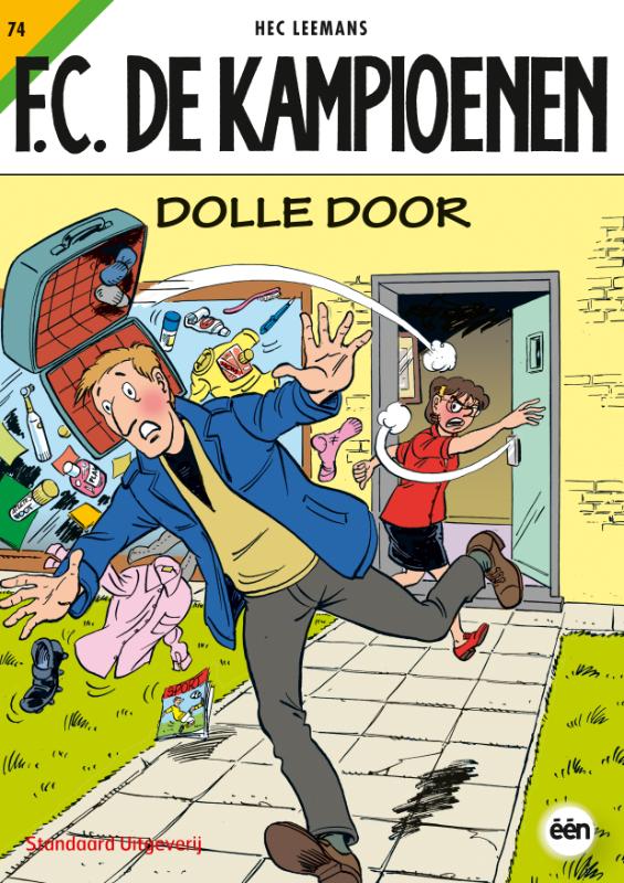 Dolle door / F.C. De Kampioenen / 74