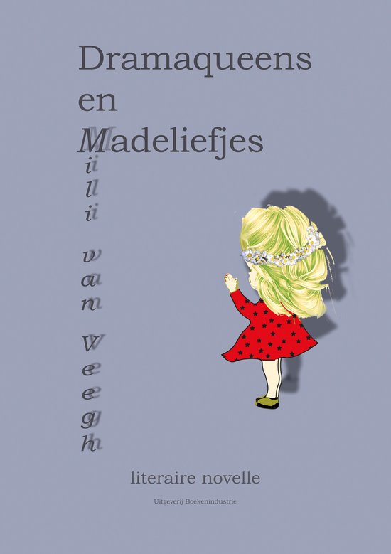 Dramaqueens en Madeliefjes