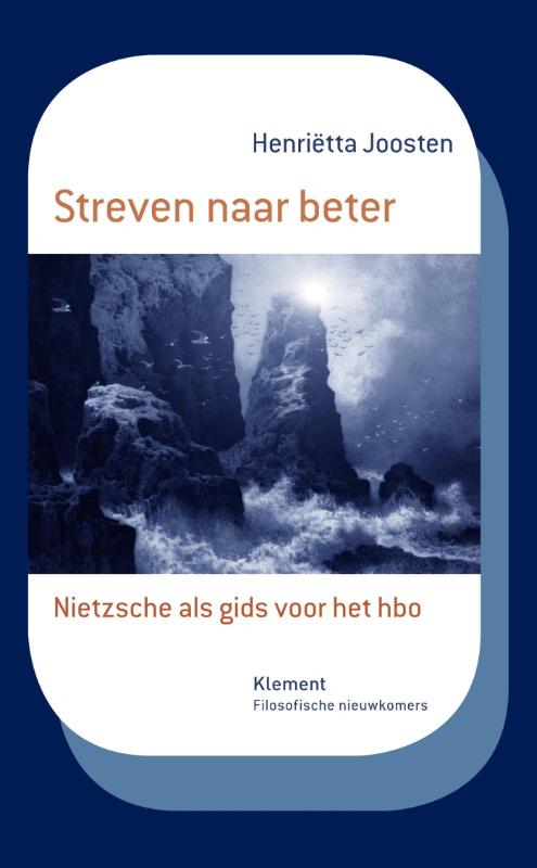 Streven naar beter / Filosofische nieuwkomers