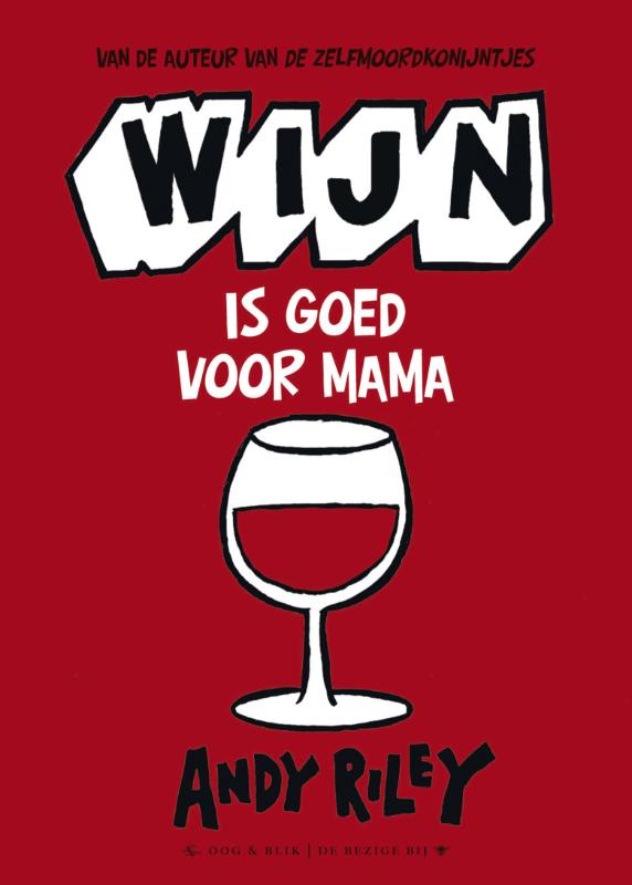 Wijn Is Goed Voor Mama