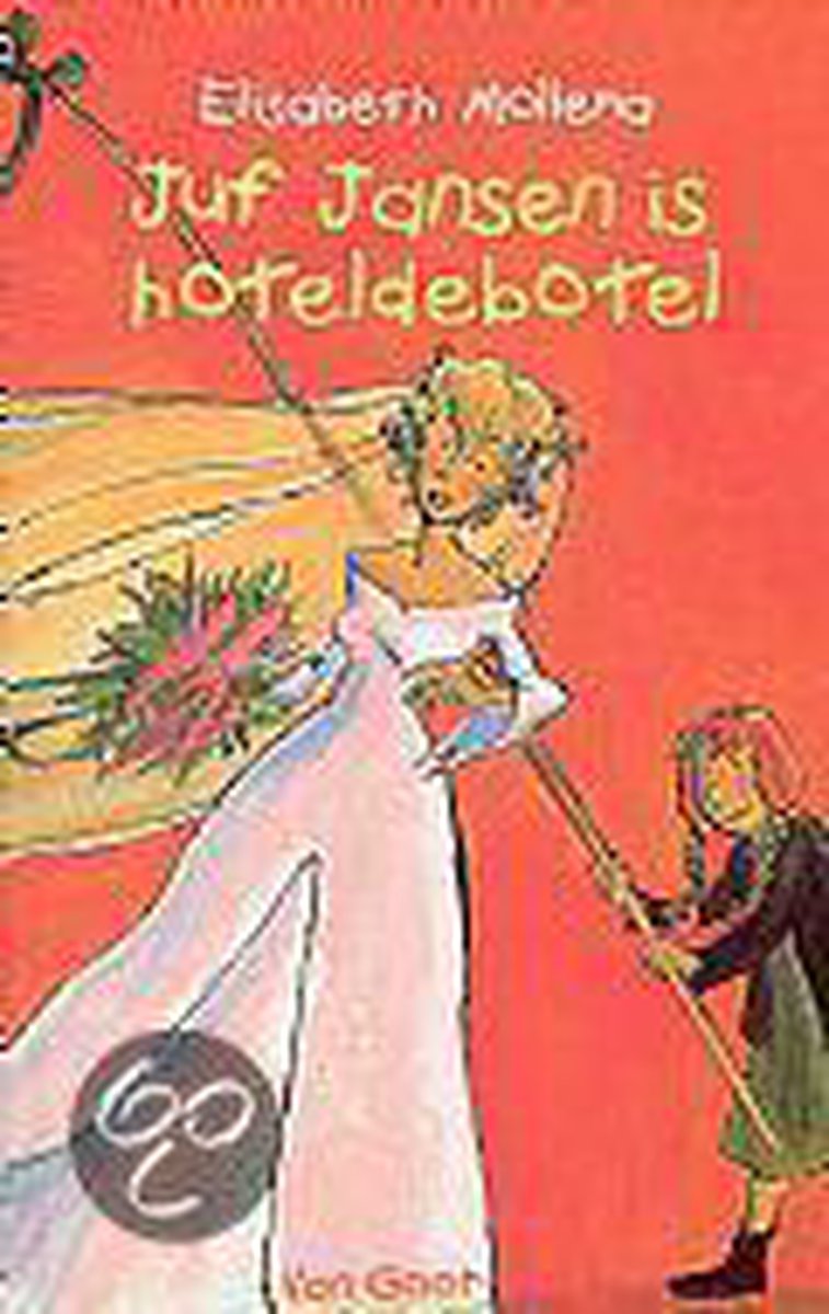Elisabeth Mollema Juf Jansen Is Hoteldebotel