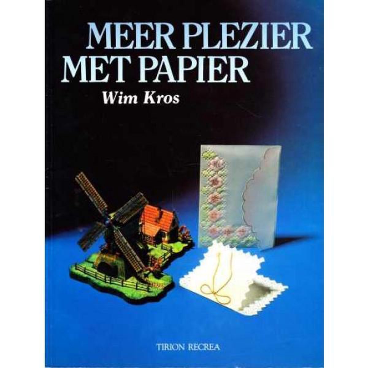 boekenbalie_9789051211405_cover Meer plezier met papier | Wim Kros & Henk Nieuwenkamp