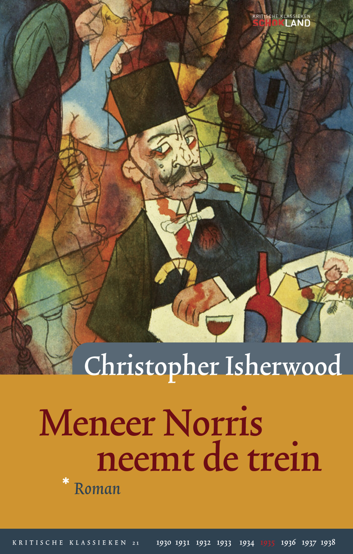 Christopher Isherwood Meneer Norris Neemt De Trein / Kritische Klassieken / 21