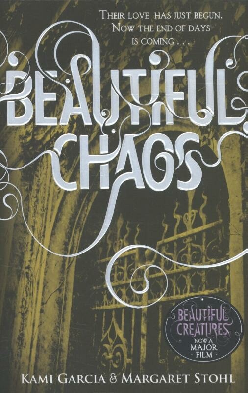 Kami Garcia Beautiful Chaos (Book 3) / Beautiful Creatures