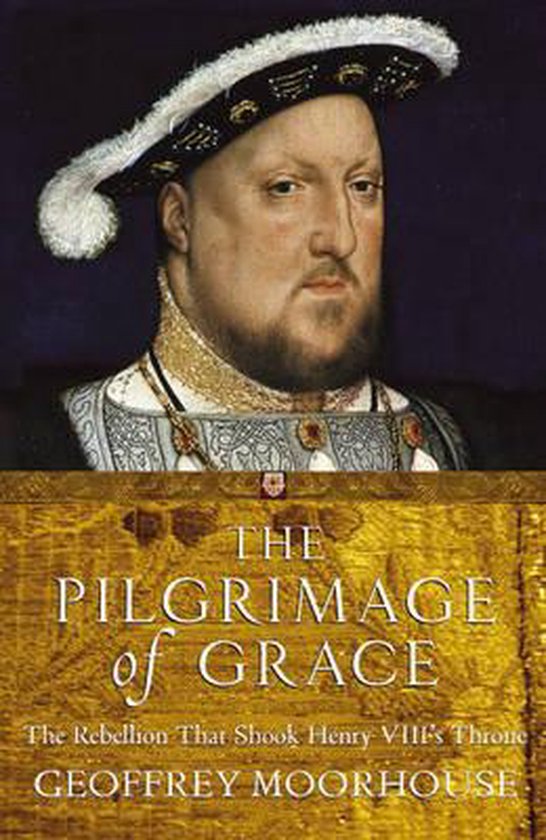 The Pilgrimage of Grace, 1536-7