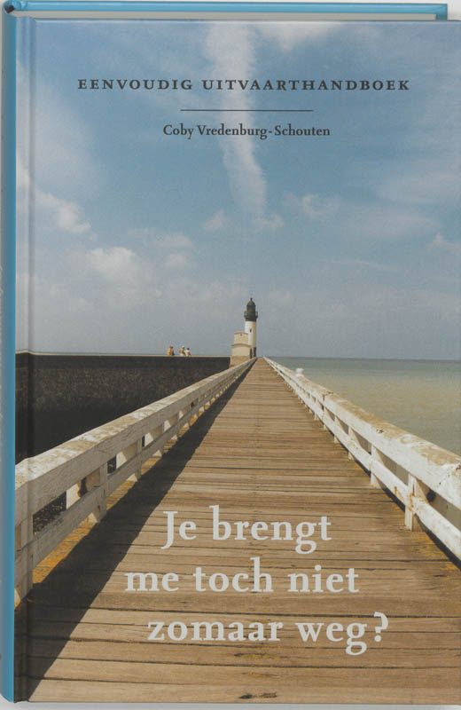 boekenbalie_9789043506038_cover Je brengt me toch niet zomaar weg ?