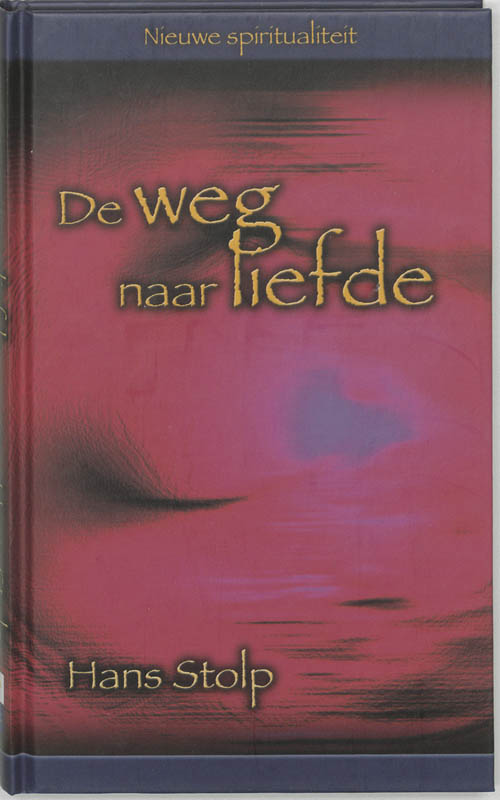 boekenbalie_9789025956028_cover De weg van liefde / Nieuwe spiritualiteit