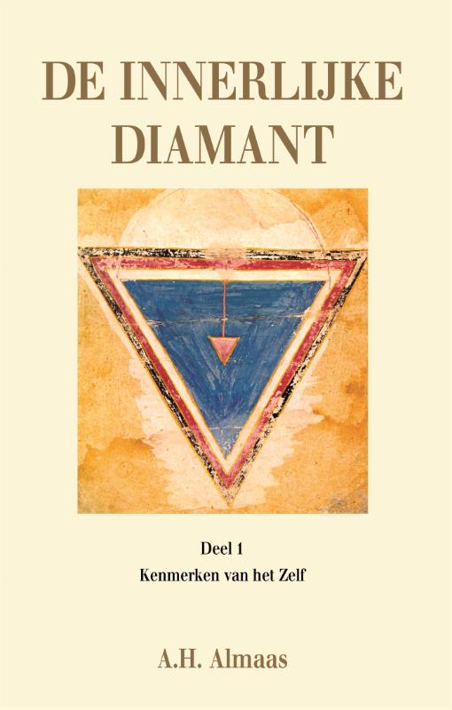 De innerlijke diamant - Kenmerken van het ware zelf 1 Kenmerken van het ware zelf