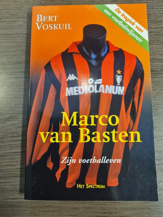 MARCO VAN BASTEN ZIJN VOETBALLEVEN