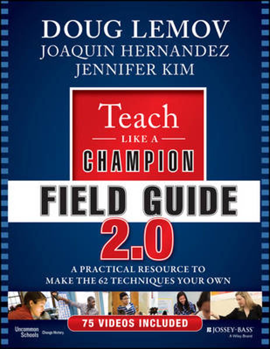 Teach Like a Champion Field Guide 2.0