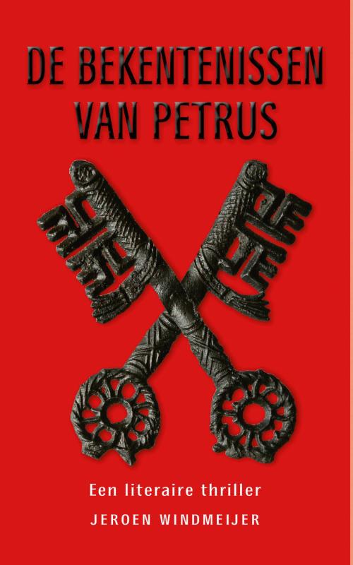 Jeroen Windmeijer De Bekentenissen Van Petrus