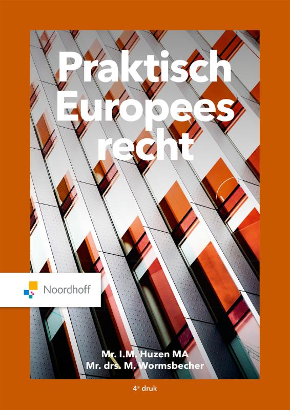 Mr. I.M. Huzen Praktisch Europees Recht