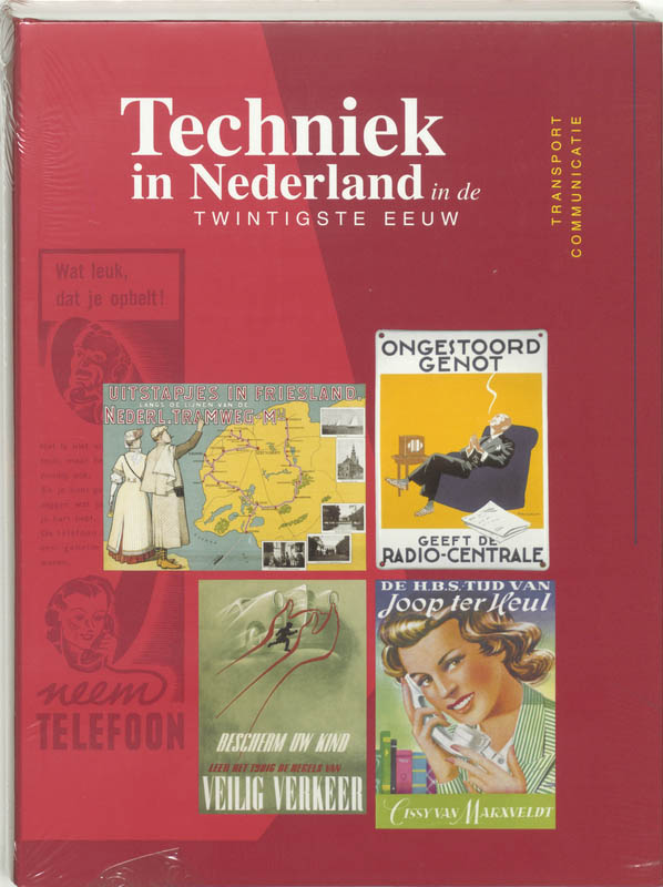 boekenbalie_9789057300684_cover Transport en communicatie / Techniek in Nederland in de twintigste eeuw / 5