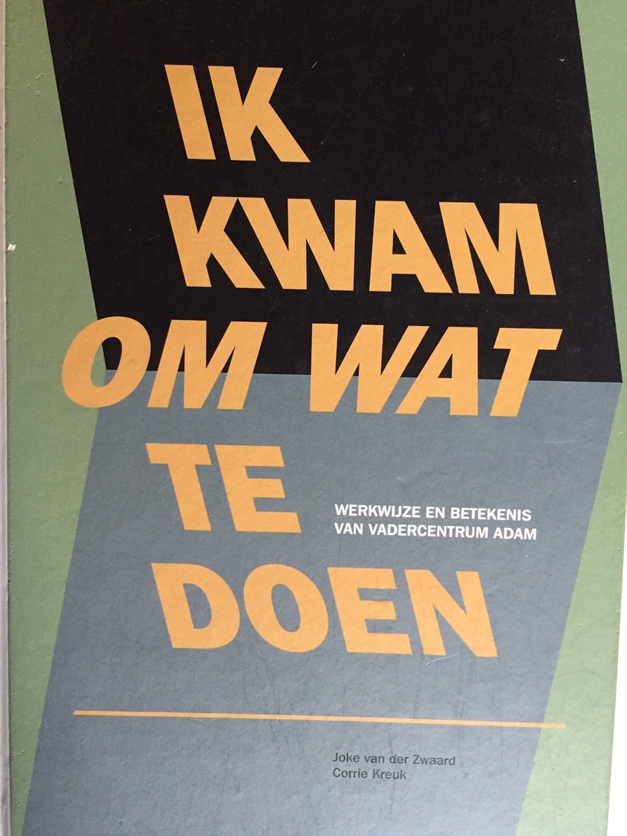 Ik kwam om wat te doen