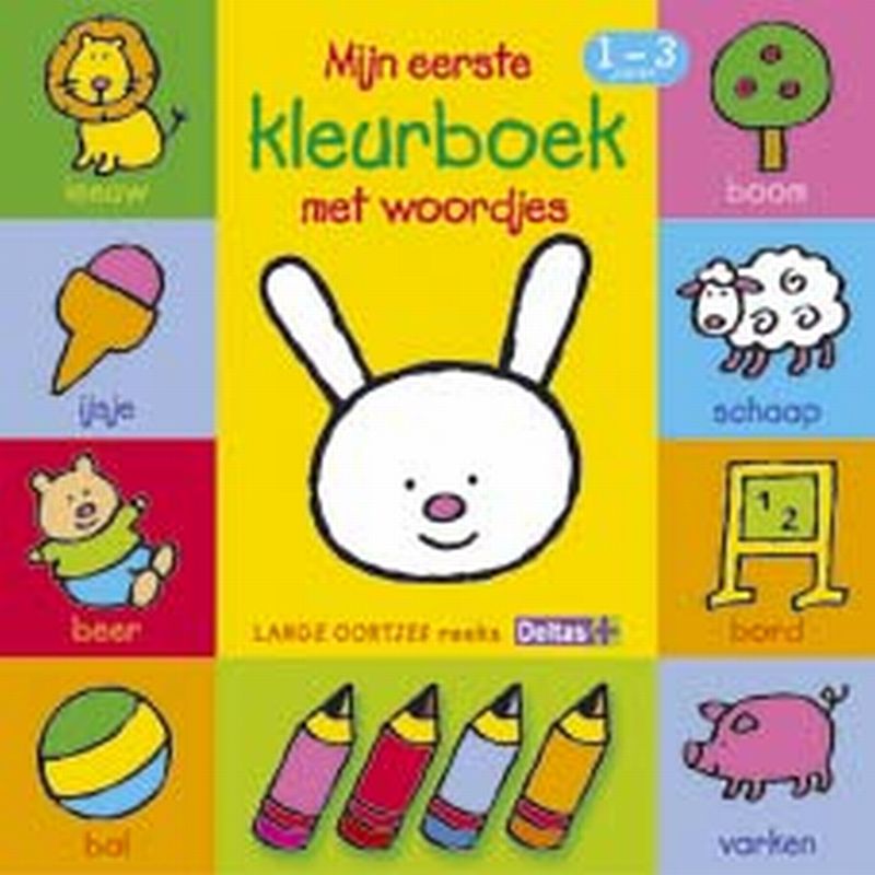 Lange Oortjes - Mijn eerste kleurboek met woordjes 1-3 jaar