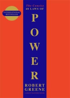 The 48 laws of power / The Modern Machiavellian Robert Greene