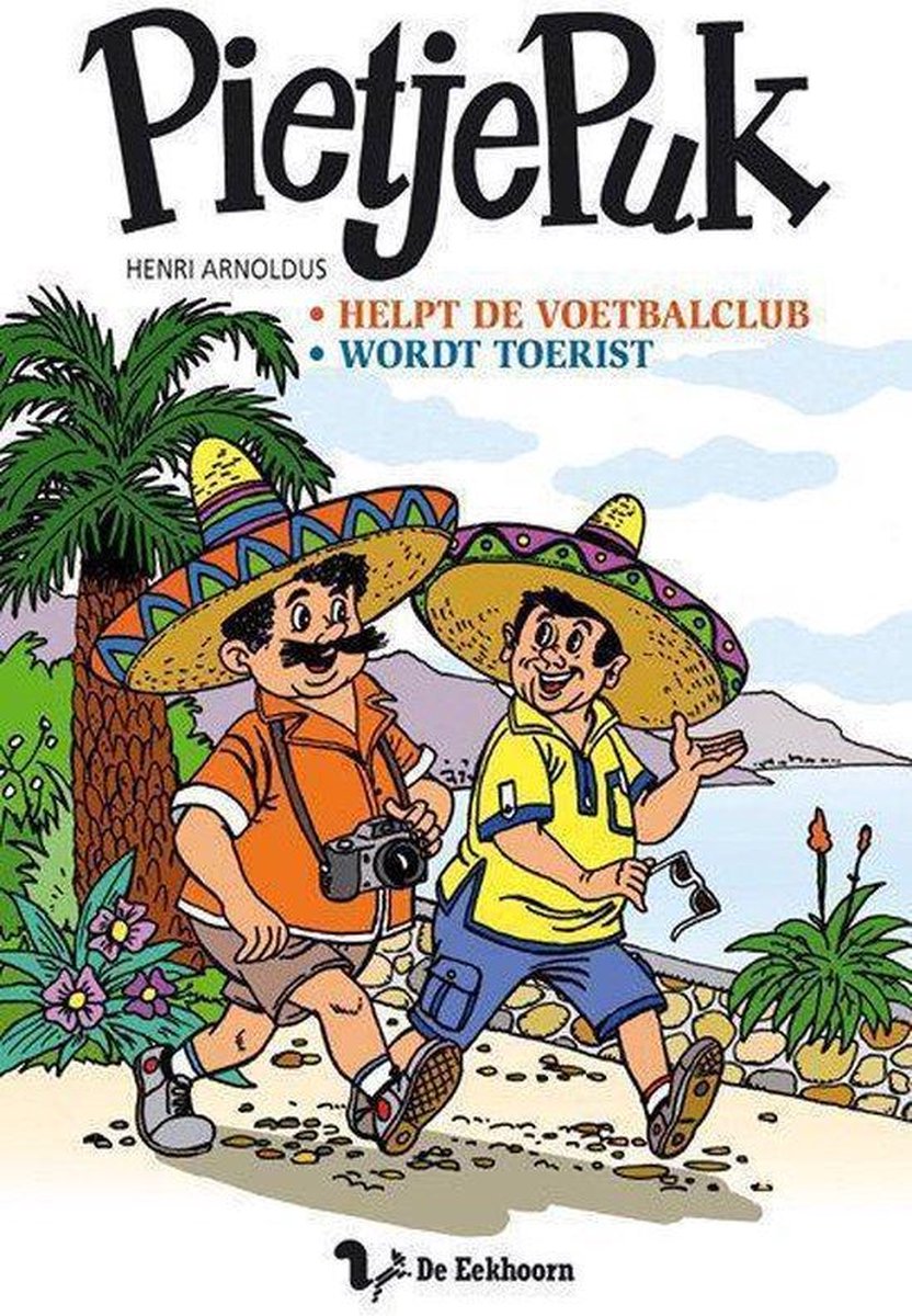 H. Arnoldus Pietje Puk Helpt De Voetbalclub + Pietje Puk Wordt Toerist / Pietje Puk Omnibus / 11