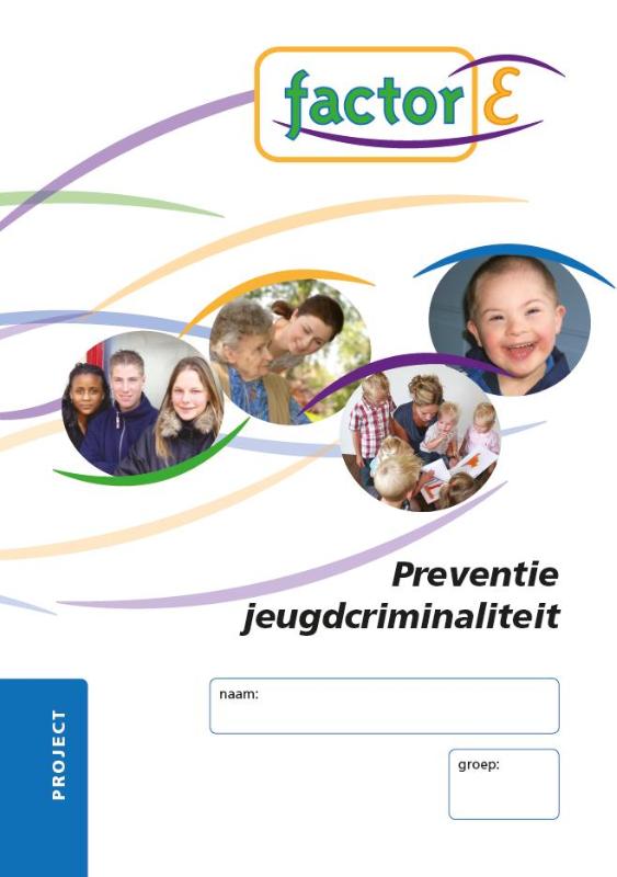 Factor-E Preventie jeugdcriminaliteit Project